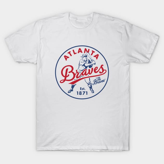 Old Style Atlanta Braves 2 by Buck Tee T-Shirt by Buck Tee